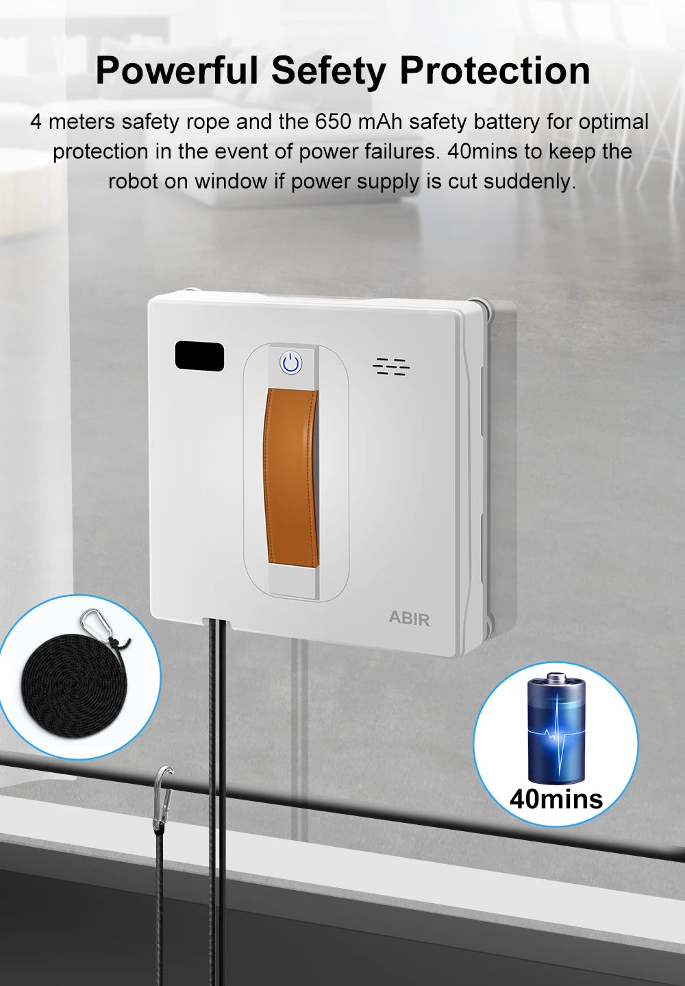 The ABIR WD8 Robot Window Vacuum adheres to glass using a 4-meter safety rope and runs on a 650 mAh battery, providing operation for up to 40 minutes during power outages, with a battery icon indicating this duration.
