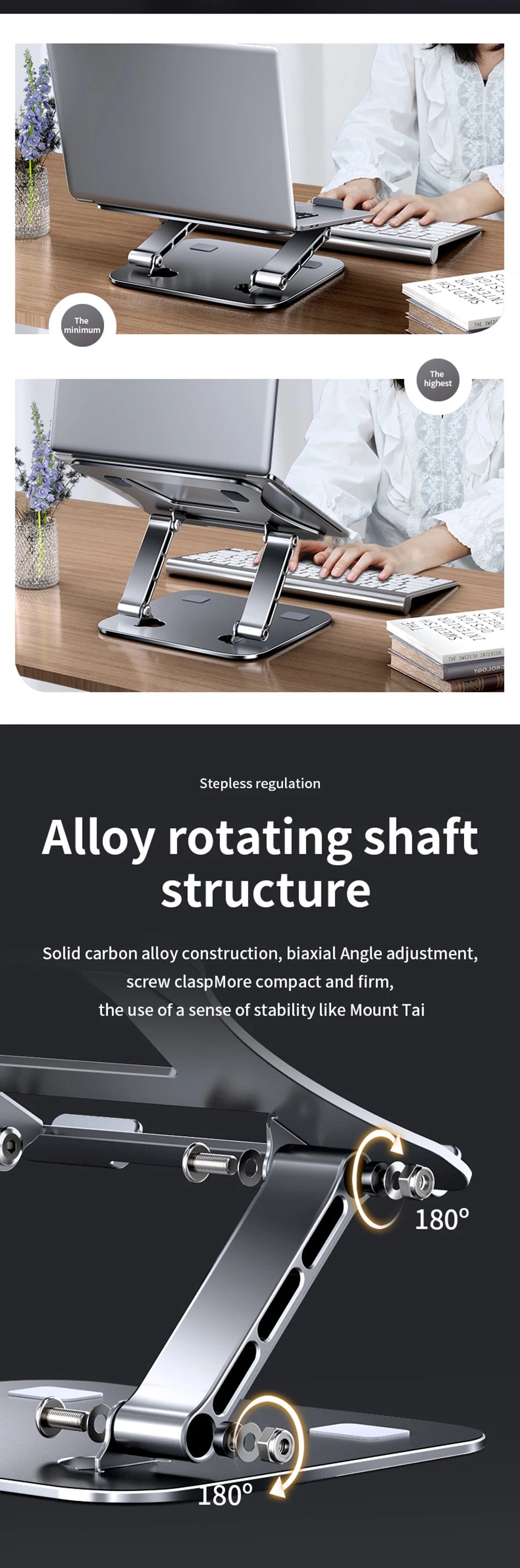 The Adjustable Aluminum Laptop Stand - Ergonomic Portable Holder has an adjustable aluminum alloy rotating shaft for stepless regulation, with biaxial adjustment enabling various angles. Its stable and boasts a strong carbon alloy construction.
